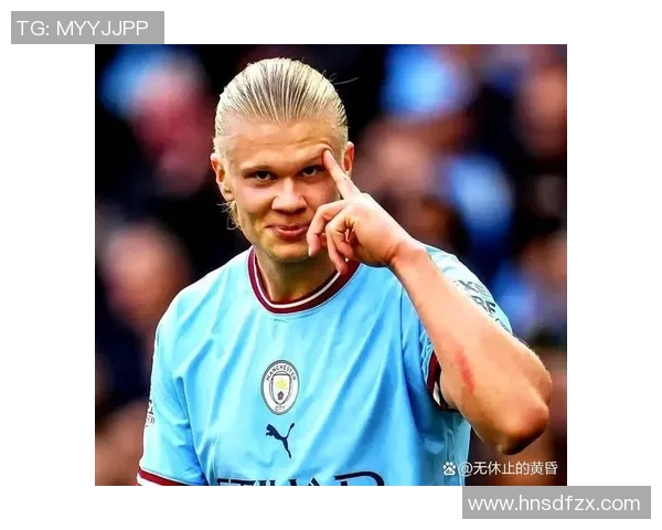 哈兰德：从天才少年到世界足坛的超级巨星之路