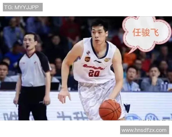 任骏飞领衔球队再创佳绩展现篮球才华与拼搏精神的完美结合